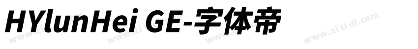 HYlunHei GE字体转换